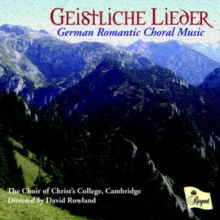 Geistliche Lieder (German Romantic Choral Music)