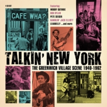 Talkin’ New York (The Greenwich Village Scene 1940-1962)