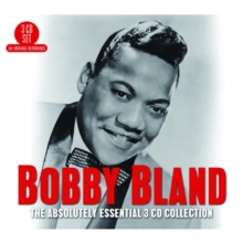 Bobby “Blue” Bland The Absolutely Essential 3 CD Collection