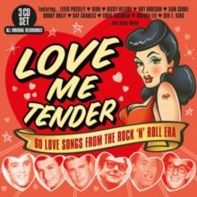 Love Me Tender – 60 Love Songs From The Rock ‘n’ Roll Era
