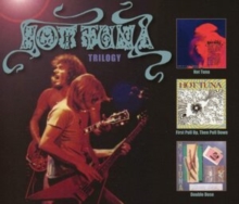 Trilogy Hot Tuna / First Pull Up, Then Pull Down / Double Dose