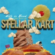 Life is Good The Best of Stellar Kart