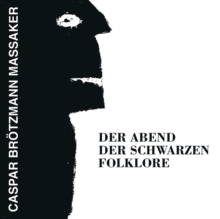 Der Abend Der Schwarzen Folklore