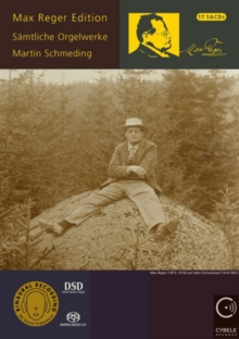 Max Reger Edition – Sämtliche Orgelwerke