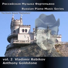 Russian Piano Music Series Vol. 2 – Vladimir Rebikov