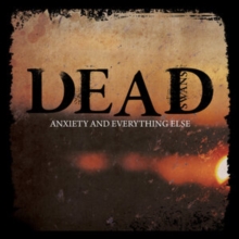 Anxiety And Everything Else