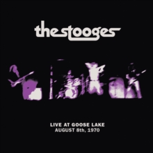 Live At Goose Lake (August 8th, 1970)