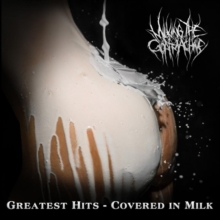 Greatest Hits – Covered In Milk