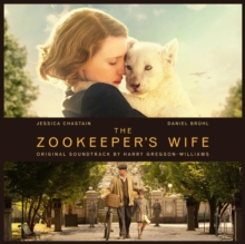 The Zookeeper’s Wife (Original Soundtrack)