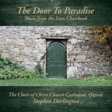 The Door To Paradise: Music From The Eton Choirbook