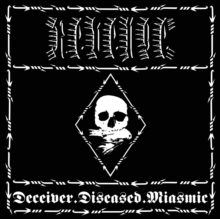 Deceiver.Diseased.Miasmic