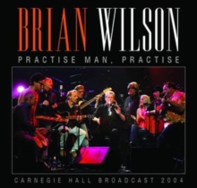 Practise, Man Practise – Carnegie Hall Broadcast 2004