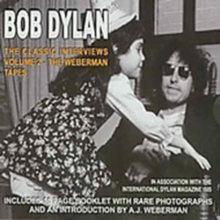The Classic Interviews Volume 2 – The Weberman Tapes