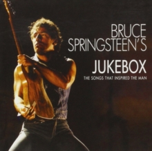 Bruce Springsteen’s Jukebox (Songs That Inspired The Man)