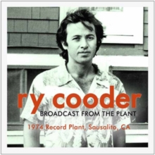 Broadcast From The Plant. 1974, Record Plant, Sausalito, CA