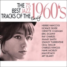 The 75 Best Jazz Tracks Of The Early 1960’s