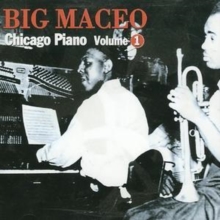 Big Maceo Worried Life Blues Chicago Piano Volume 1