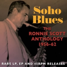 Soho Blues – The Ronnie Scott Anthology 1956-62
