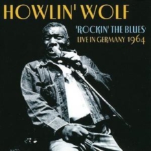 Rockin’ The Blues – Live In Germany 1964
