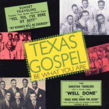 Texas Gospel Volume 2 Be What You Are 1953-1954