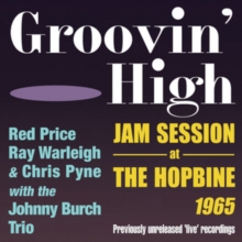 Groovin’ High: Jam Session At The Hopbine, 1965
