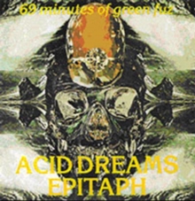 Acid Dreams Epitaph (69 Minutes Of Green Fuz)