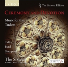 Ceremony And Devotion – Music for the Tudors