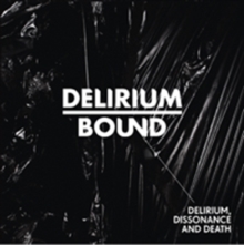 Delirium Dissonance & Death