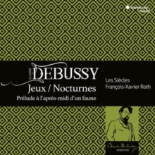 Jeux / Nocturnes / Prélude À L’après-midi D’un Faune