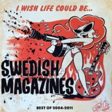 I Wish Life Could Be… (Best Of 2004-2011)