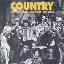 Country:  Nashville – Dallas – Hollywood – 1927/1942