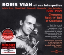 Boris Vian Et Ses Interprètes 1950-1959 (Chansons, Rock ‘N’ Roll Et Créations)
