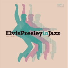 ElvisPresleyinJazz – A Jazz Tribute To Elvis Presley