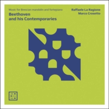 Beethoven And His Contemporaries: Music For Brescian Mandolin And Fortepiano