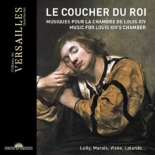 Le Coucher Du Roi (Musiques Pour La Chambre De Louis XIV)