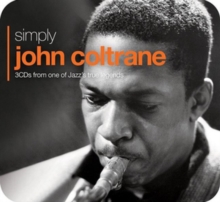Simply John Coltrane (3CDs From One Of Jazz’s True Legends)