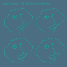 El Hijo Del Maiz (Remixes)