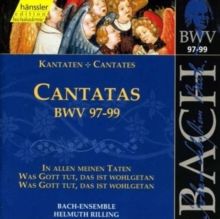 Cantatas BWV 97-99