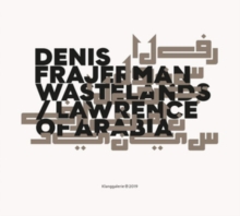 Wastelands / Lawrence Of Arabia