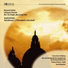 Johannes-Passion; Der 116, Psalm “Das Ist Mir Lieb”; Choralkonzert “O Traurigkeit, O Herzeleid”