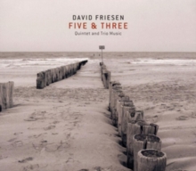 Five & Three (Quintet And Trio Music)