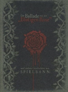 Die Ballade Von Der Blutigen Rose