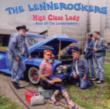 High Class Lady-Best Of The Lennerockers