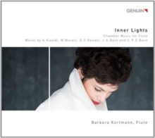 Inner Lights: Chamber Music For Flute