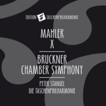 Mahler X – Bruckner Chamber Symphony