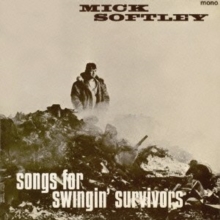 Songs For Swingin’ Survivors
