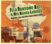 Fela Ransome Kuti And His Koola Lobitos