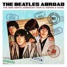 Abroad. The 1965 North American Tour In Words & Music