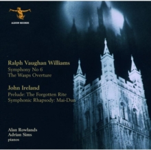 Symphony No. 6; The Wasps Overture;  Prelude: The Forgotten Rite; Symphonic Rhapsody: Mai-Dun