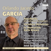 Auschwitz (They Shall Never Be Forgotten) / Varadero Memories / In Memoriam Earle Brown